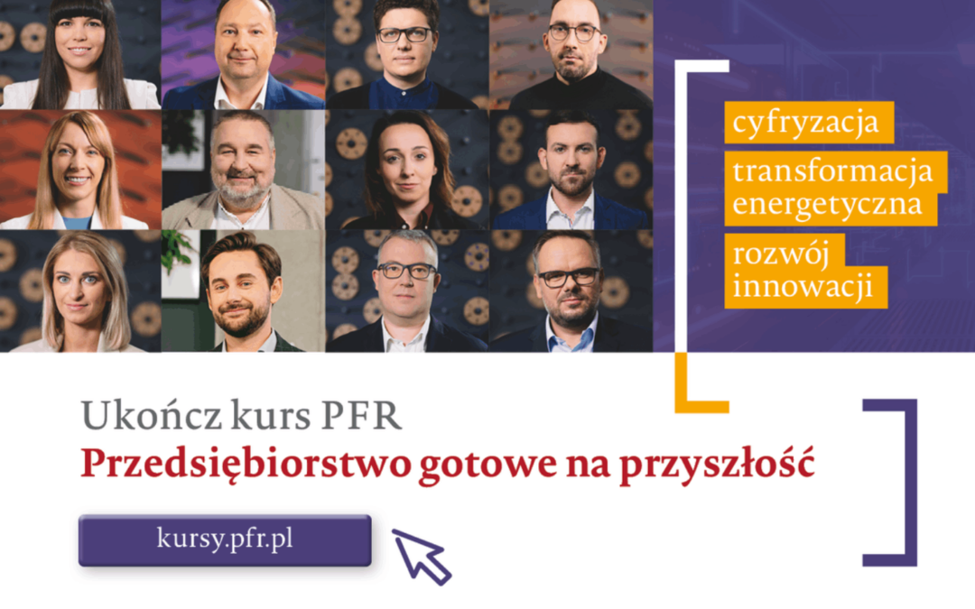 Przedsiębiorstwo Gotowe na Przyszłość – bezpłatny kurs online dla przedsiębiorców