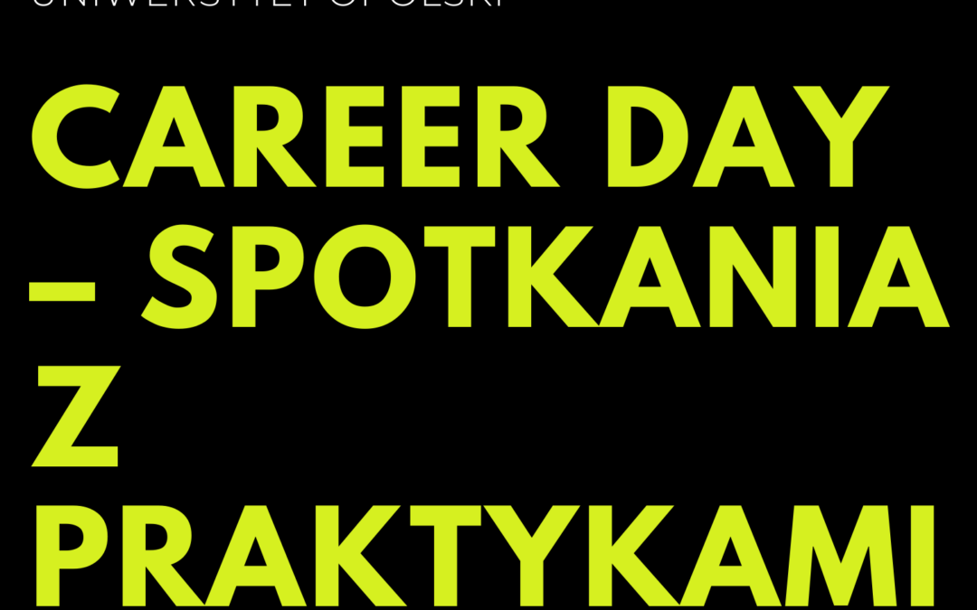 „Career Day – spotkania z praktykami” na Wydziale Ekonomicznym