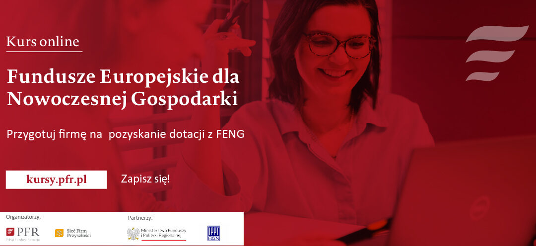 Bezpłatny kurs online pt. „Fundusze Europejskie dla Nowoczesnej Gospodarki”